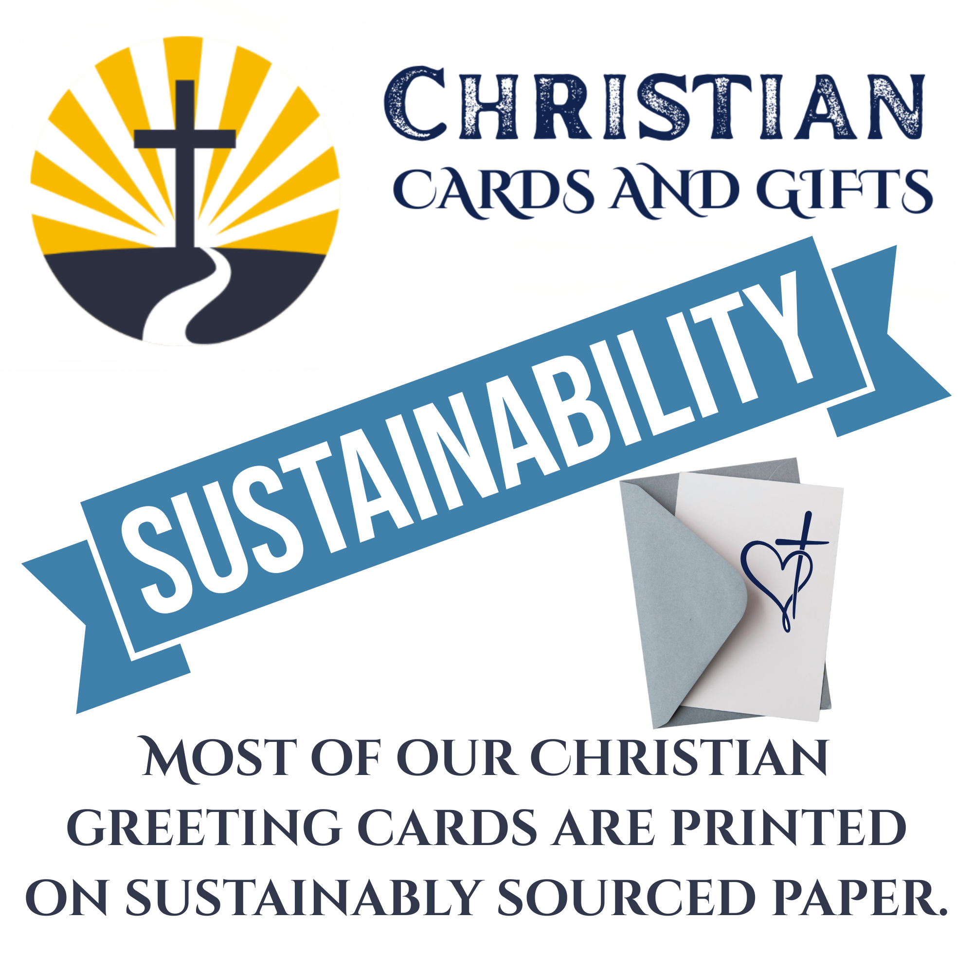 Christian greeting cards that are made with sustainably sourced paper from well-managed forests.